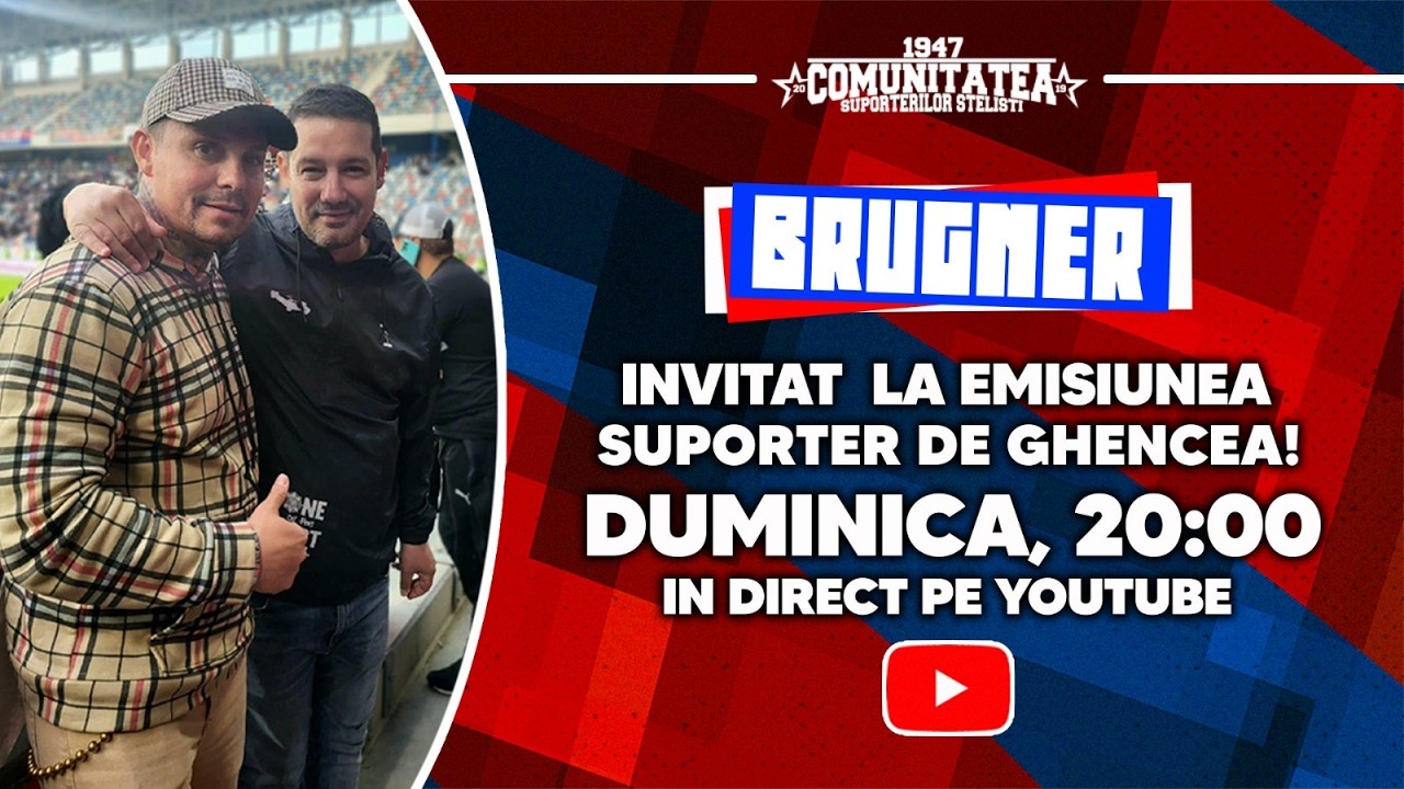 Suporter de Ghencea - Invitat Brugner