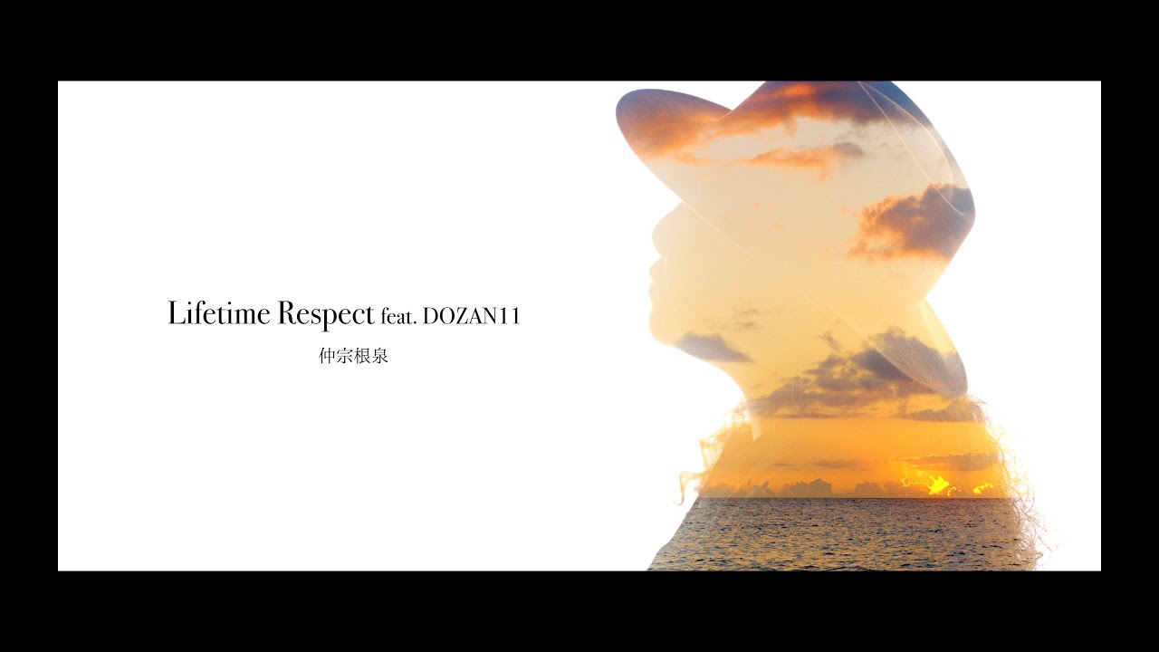 仲宗根泉(HY) - 「Lifetime Respect feat. DOZAN11」Music Video