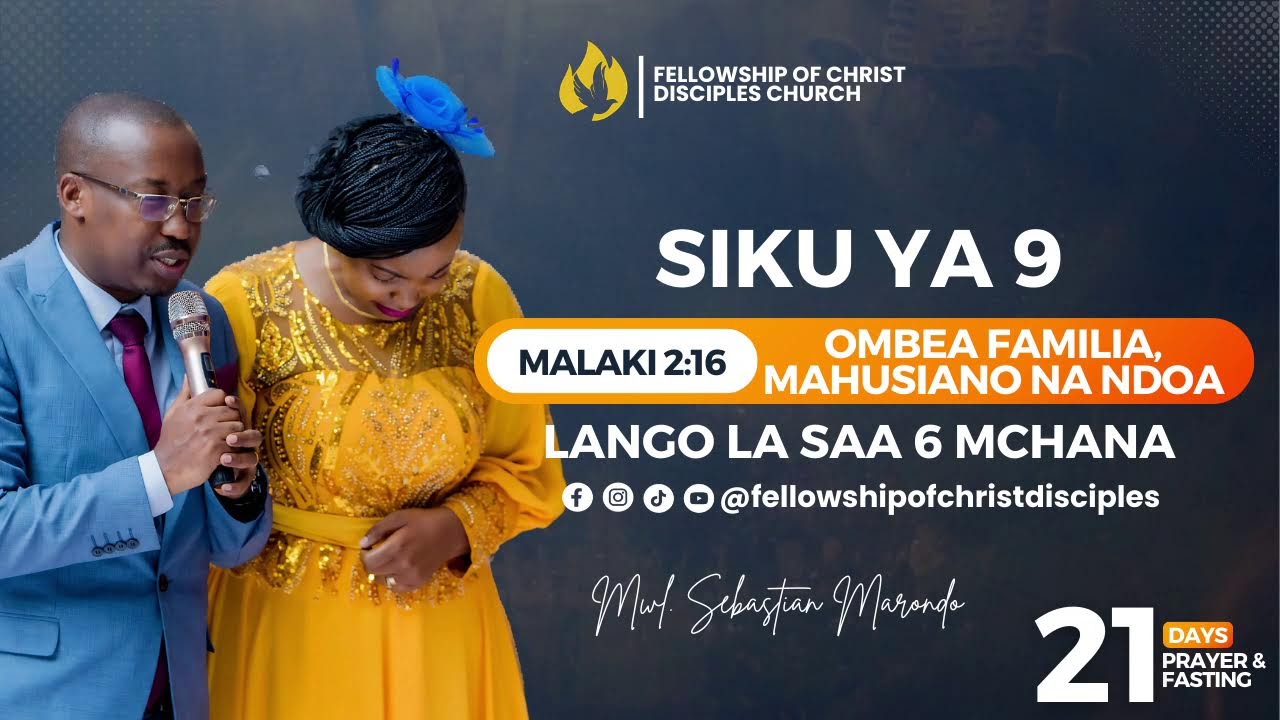 MAOMBI YA FAMILIA, MAHUSIANO NA NDOA NA MWL. SEBASTIAN MARONDO || DAY 9 || LANGO LA SAA 6 MCHANA