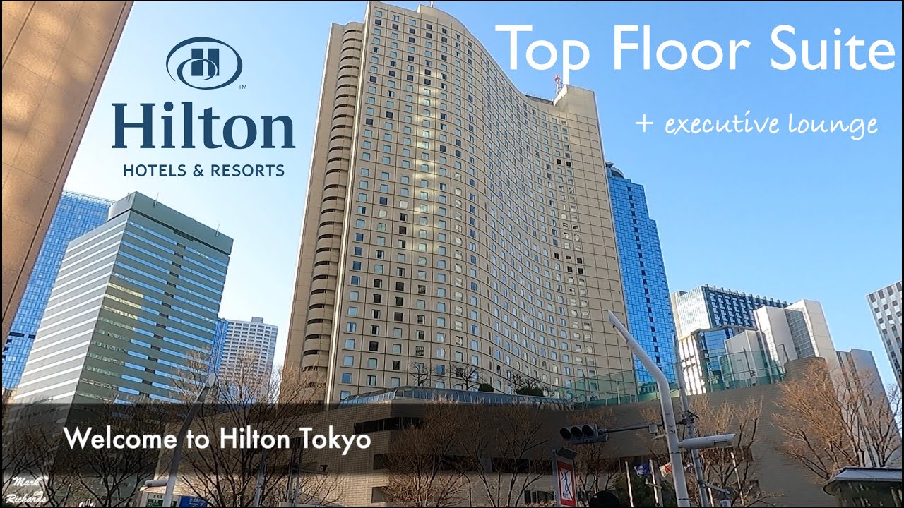 Hilton Tokyo Review — Huge Suite Upgrade & Best Views!
