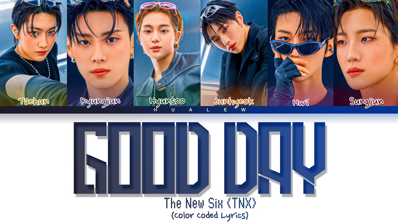 The New Six (TNX) – GOOD DAY [Color_Coded_lyrics_HAN;ROM;ENG]