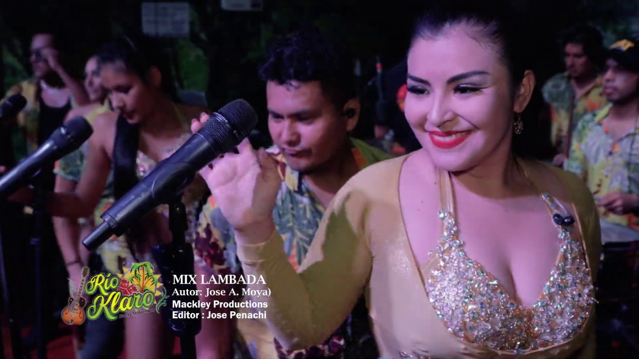 Mix Lambada  RIO KLARO - Mackley  Producciones MARZO 2019