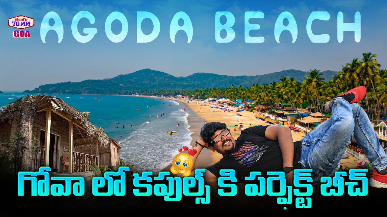 Agoda Beach Goa | Best Beaches For Couples in Goa | Telugu70mm Goa