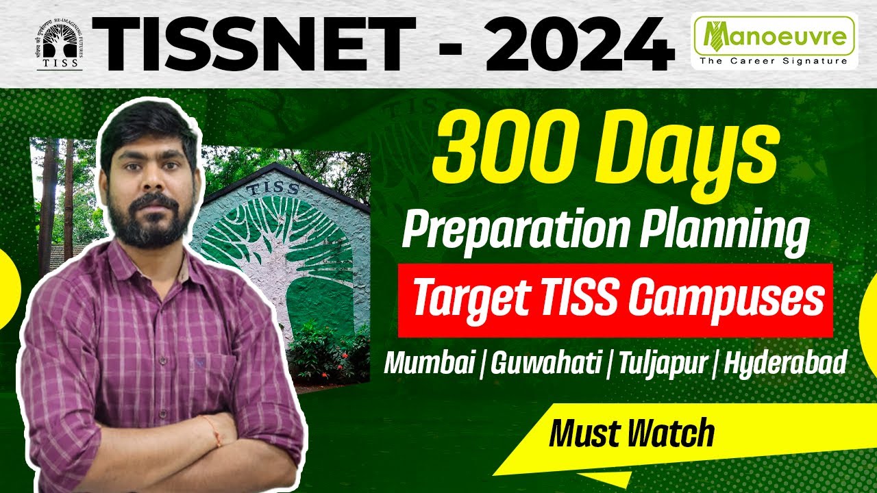TISSNET 2024 -  300 days Preparation Planning strategy  | Target TISS Campuses | Watch Now