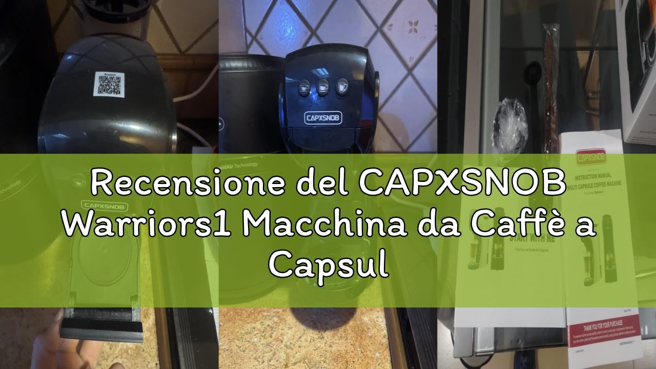 Recensione del CAPXSNOB Warriors1 Macchina da Caffè a Capsule 5 in 1 per Nespresso, Lavazza A Modo M