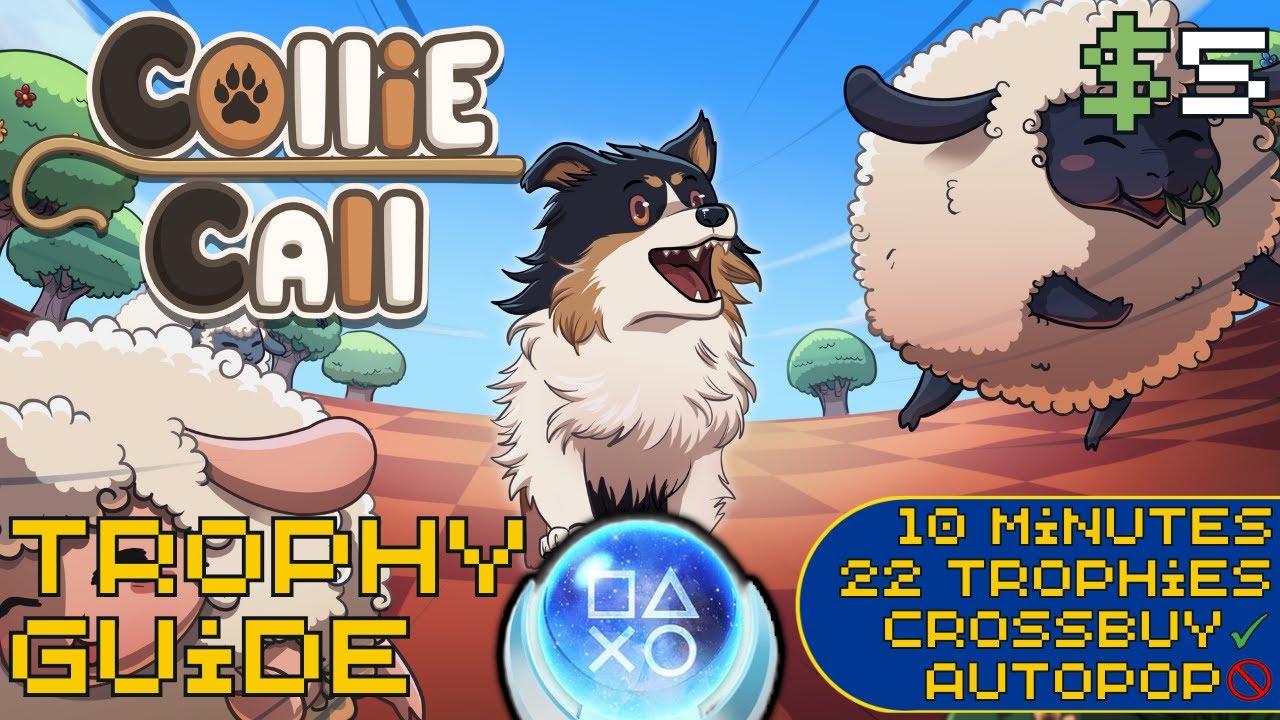 EASY 10 Minute $5 Crossbuy Platinum! | Collie Call Trophy Guide
