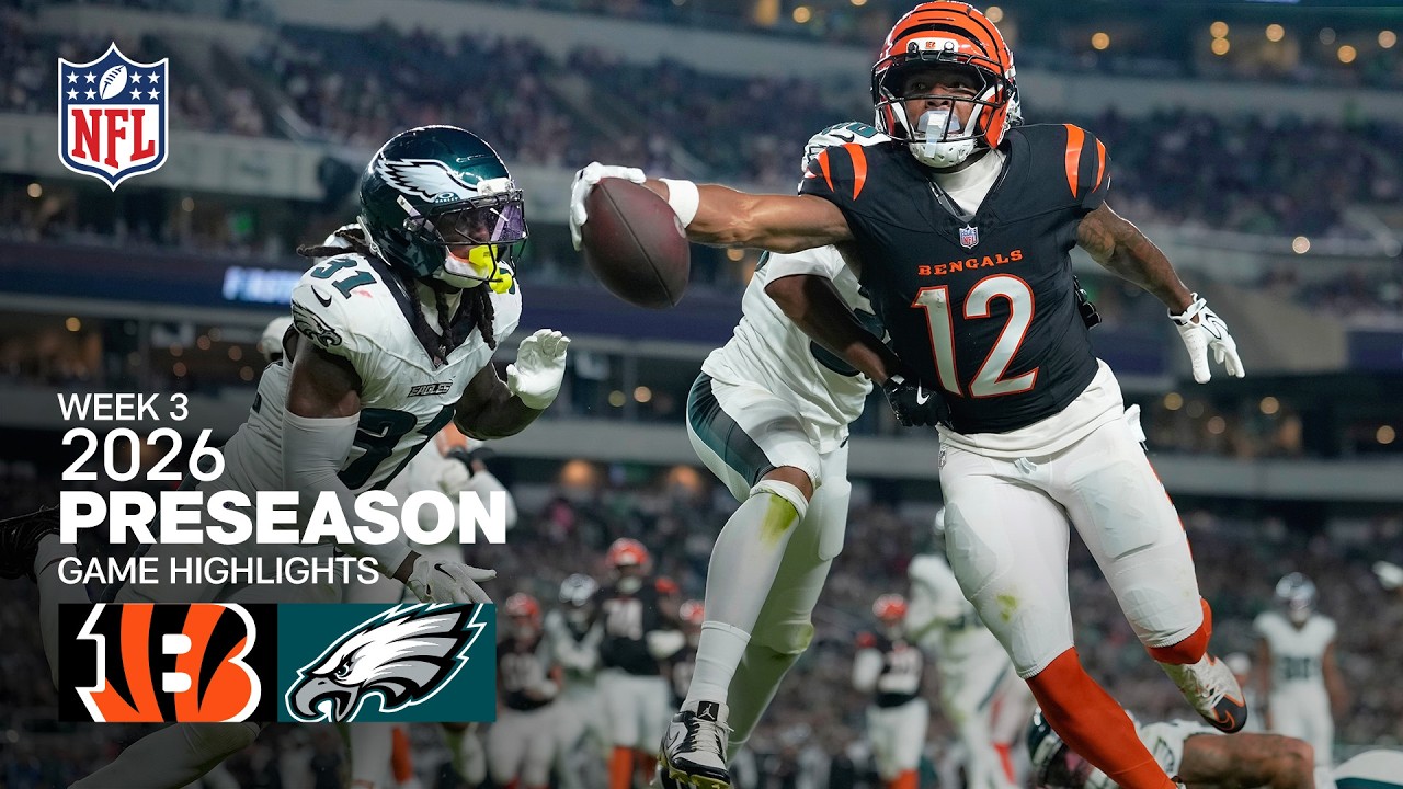 Cincinnati Bengals vs. Philadelphia Eagles | 2026 Preseason Week 3