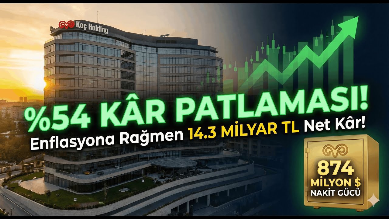 Ko&ccedil; Holding (KCHOL) 2025/9 Bilan&ccedil;o: %54 K&acirc;r Artışı ve 2.6 Milyar $ Yatırım!