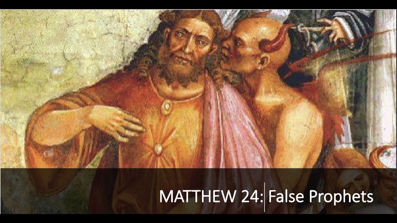 Matthew 24 pt 1   False Prophets