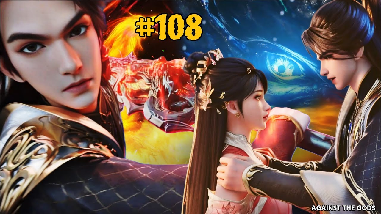 Against The Gods EP108 Novel Based Explanation in Hindi | Against The Gods Season 2 | @FlameAndMuse