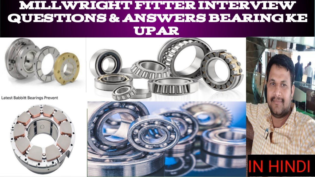 #Millwright fitter interview questions in Hindi || About Bearing || Millwright fitter  Video 2023