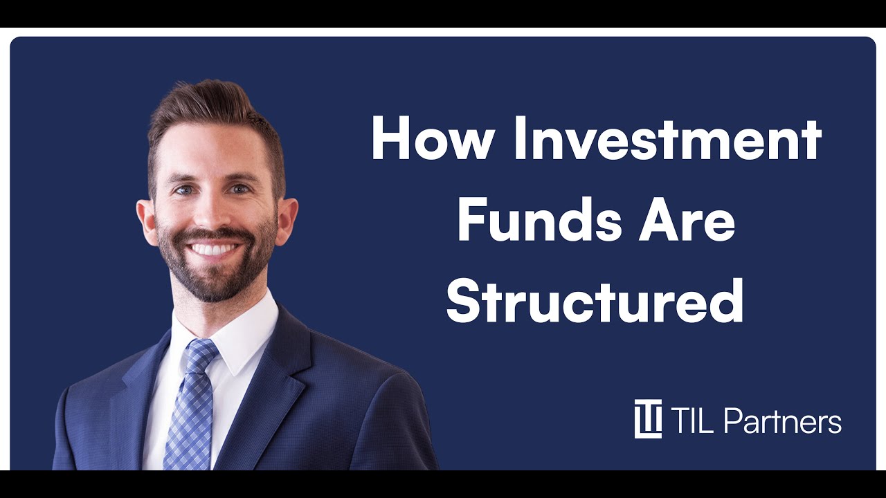 How Investment Funds Are Structured