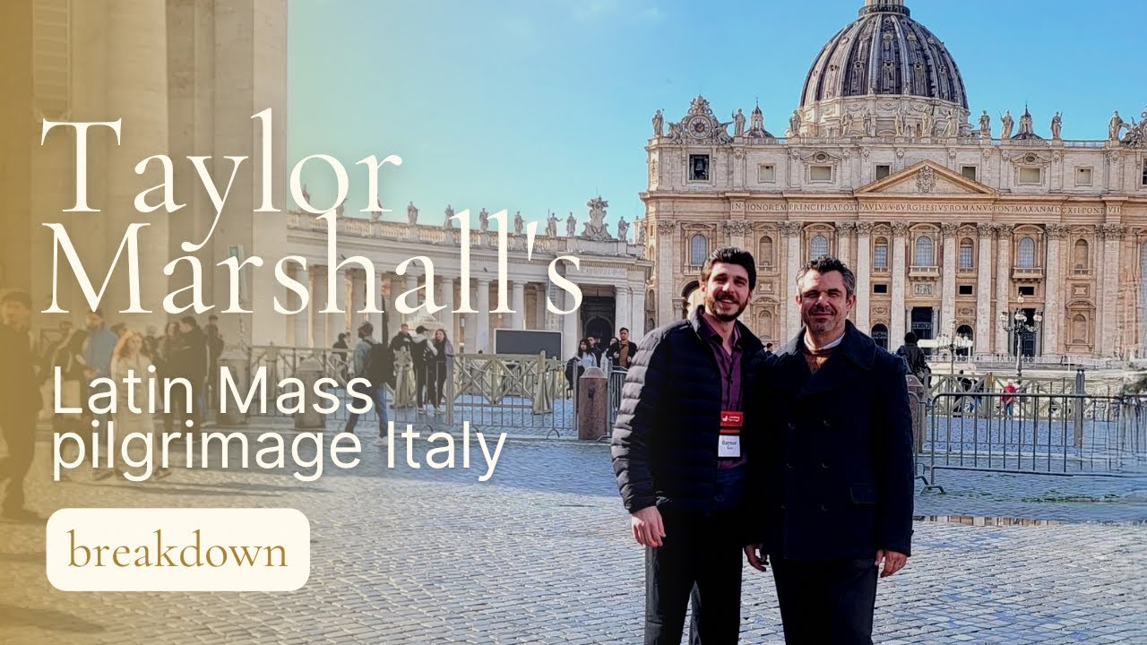 Taylor Marshall’s Traditional Latin Mass Pilgrimage Italy. BREAKDOWN!