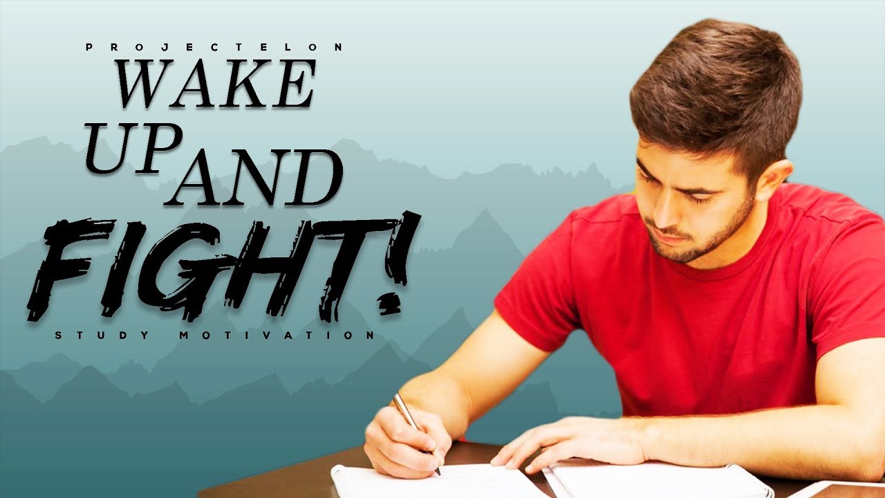 Wake Up And Fight! - Study Motivation
