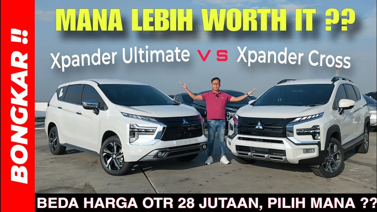 Bongkar !! PERBANDINGAN MITSUBISHI NEW XPANDER ULTIMATE VS NEW XPANDER CROSS FACELIFT 2024