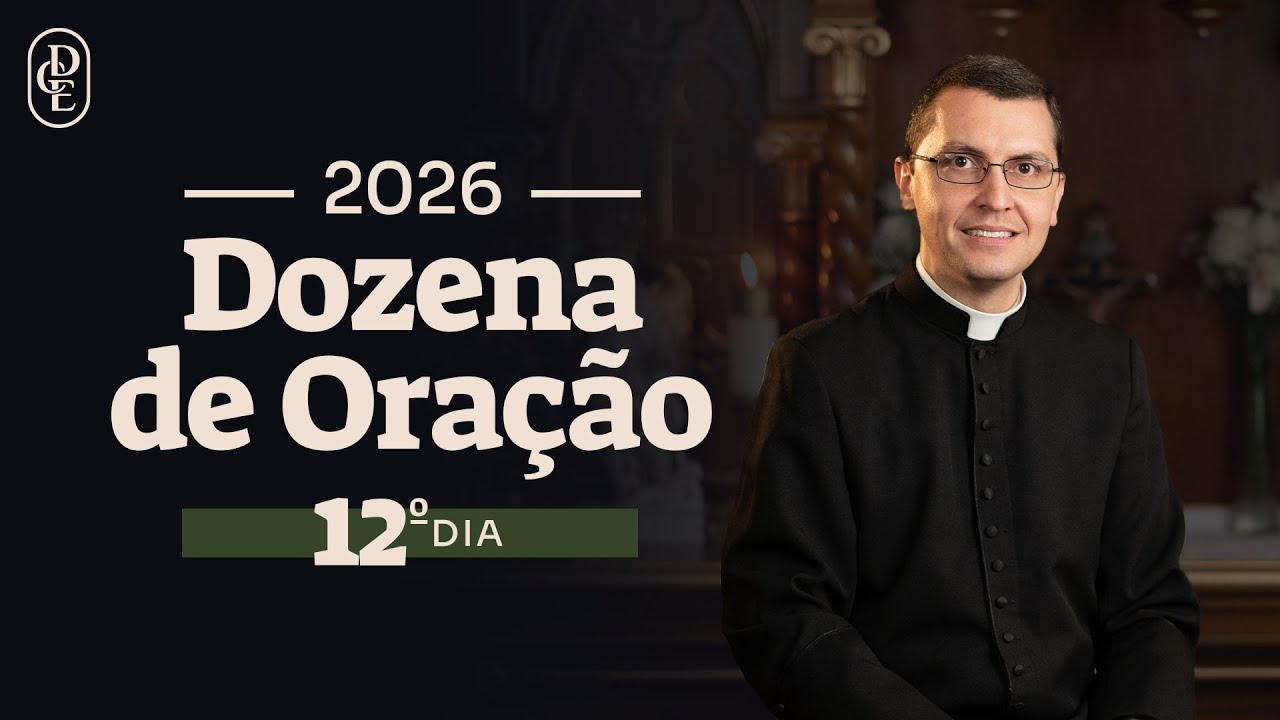 12º dia - 12 Dias de Oração pelo ano de 2026