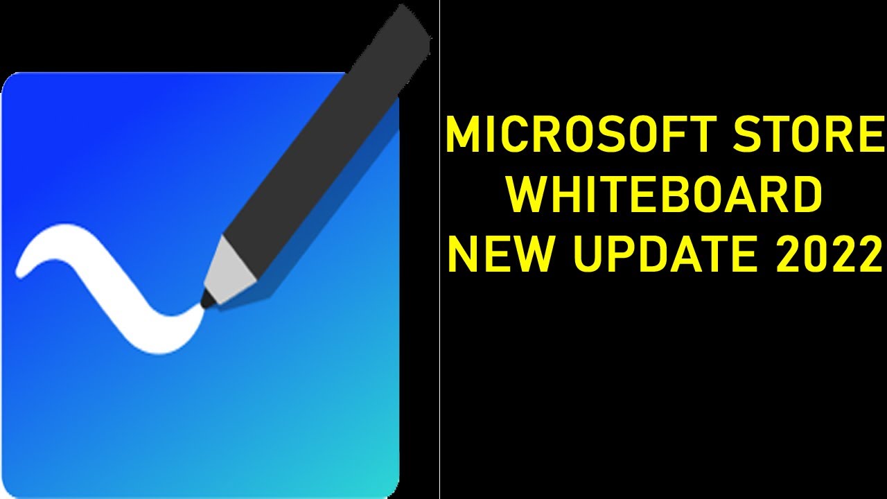 MICROSOFT WHITEBOARD NEW UPDATE 2022 IN MICROSOFT STORE