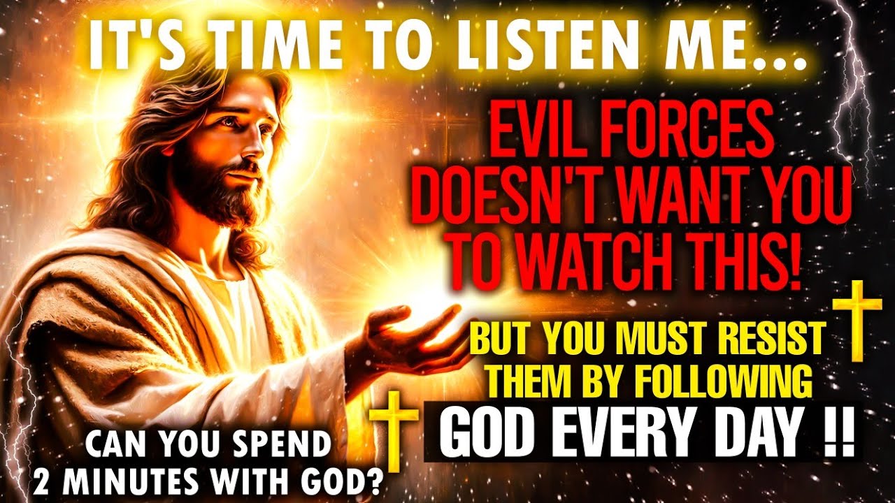 🛑 IT'S TIME TO LISTEN ME... EVIL FORCES DOESN'T WANT YOU TO WATCH THIS! GOD'S MESSAGE । #godmessages
