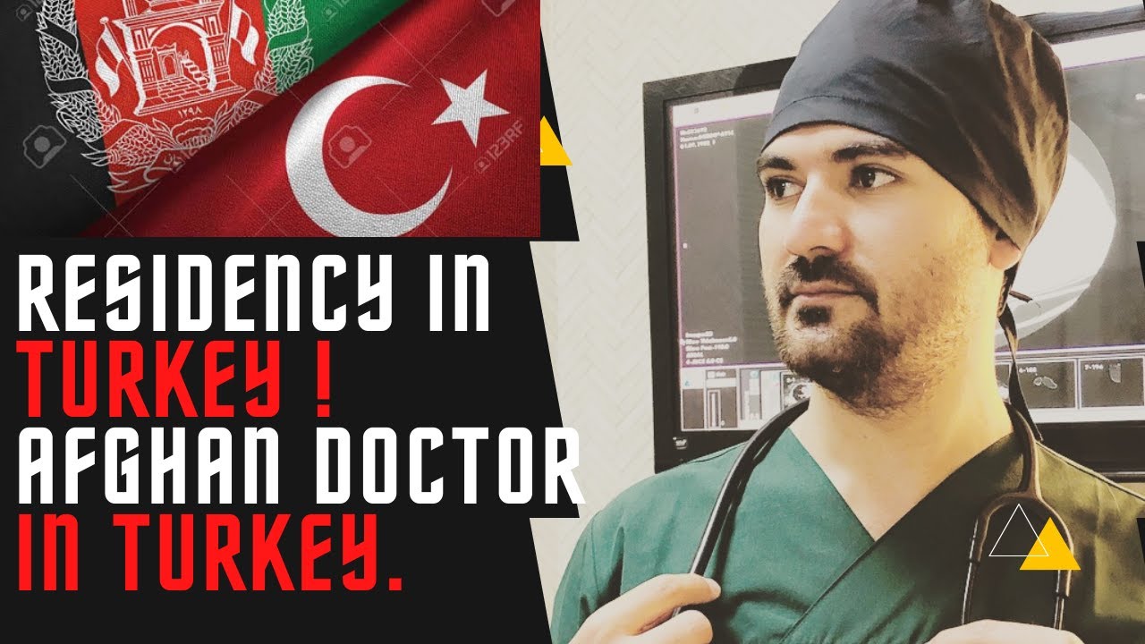 Residency in Turkey - تخصص در ترکیه - Afghan Doctors Abroad