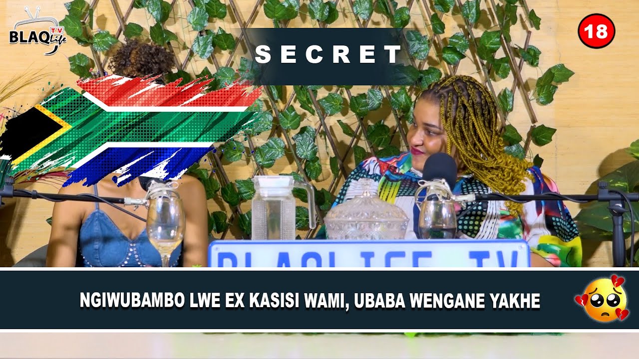 SIKHIPHA IZIMFIHLO | Ngiwubambo lwe X kaSisi wami, ubaba wengane yakhe | S2-EP101