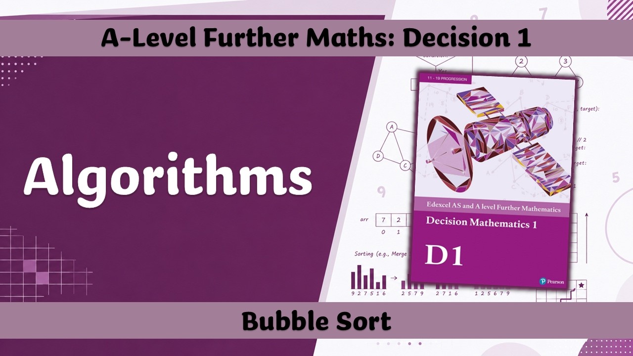 A Level Further Maths | Decision 1 | Bubble Sort