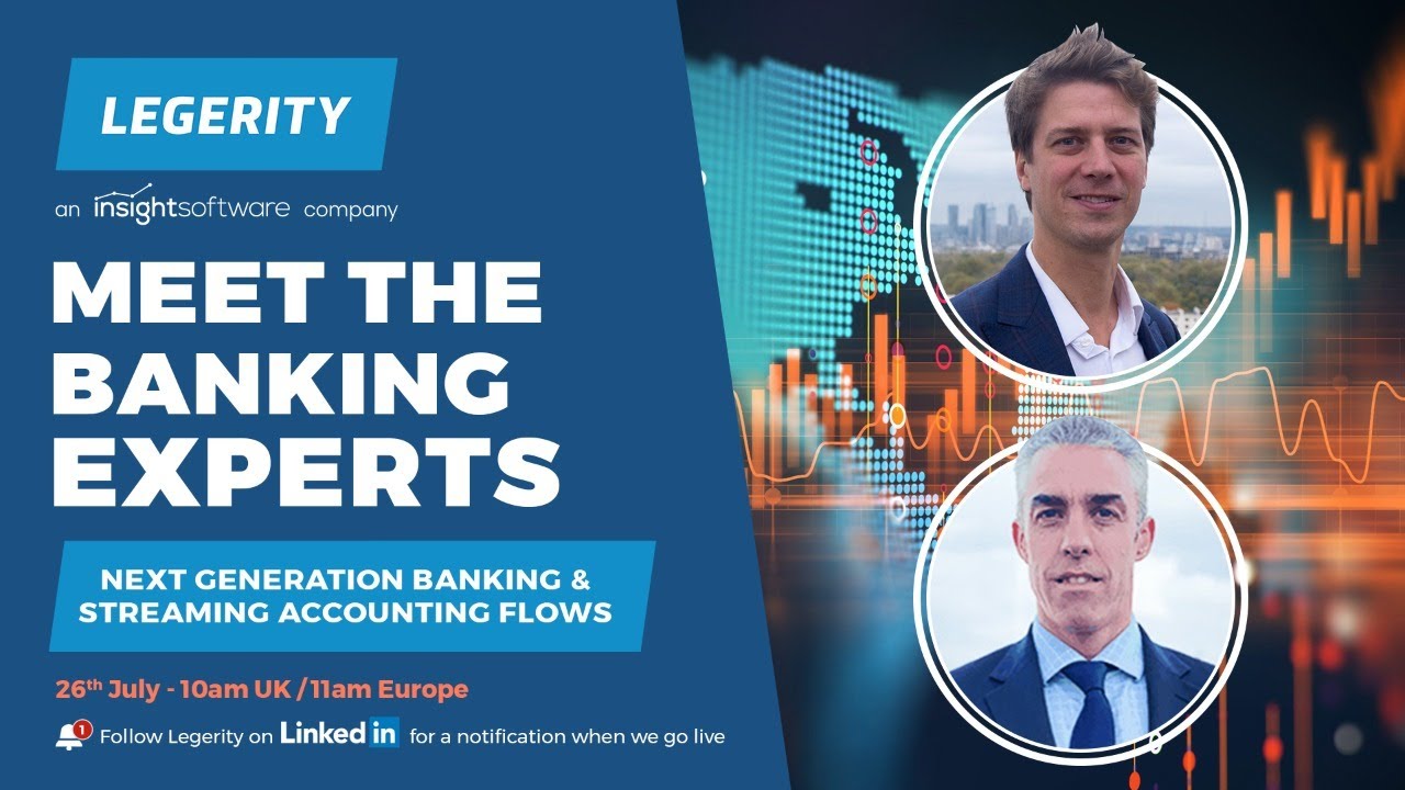 Meet the Banking Experts - Next Generation Banking and Streaming Accounting Flows