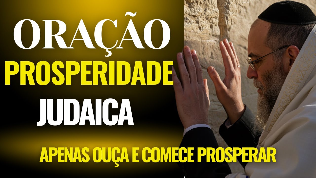 Segredo da Oração Judaica para PROSPERIDADE!