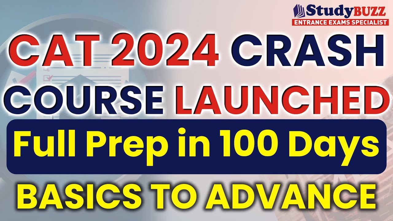 CAT 2024 crash course from 5 August | Full prep in 100 days | Check Demo classes & daily study plan