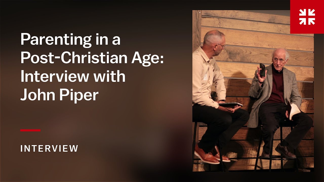 Parenting in a Post-Christian Age: Interview with John Piper