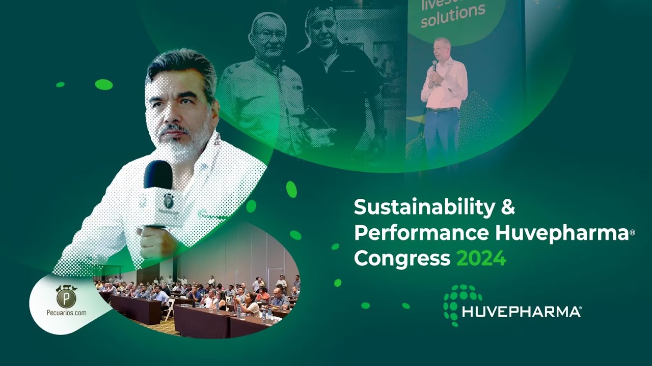 Congreso Huvepharma&reg;: sostenibilidad y rendimiento en la producci&oacute;n animal