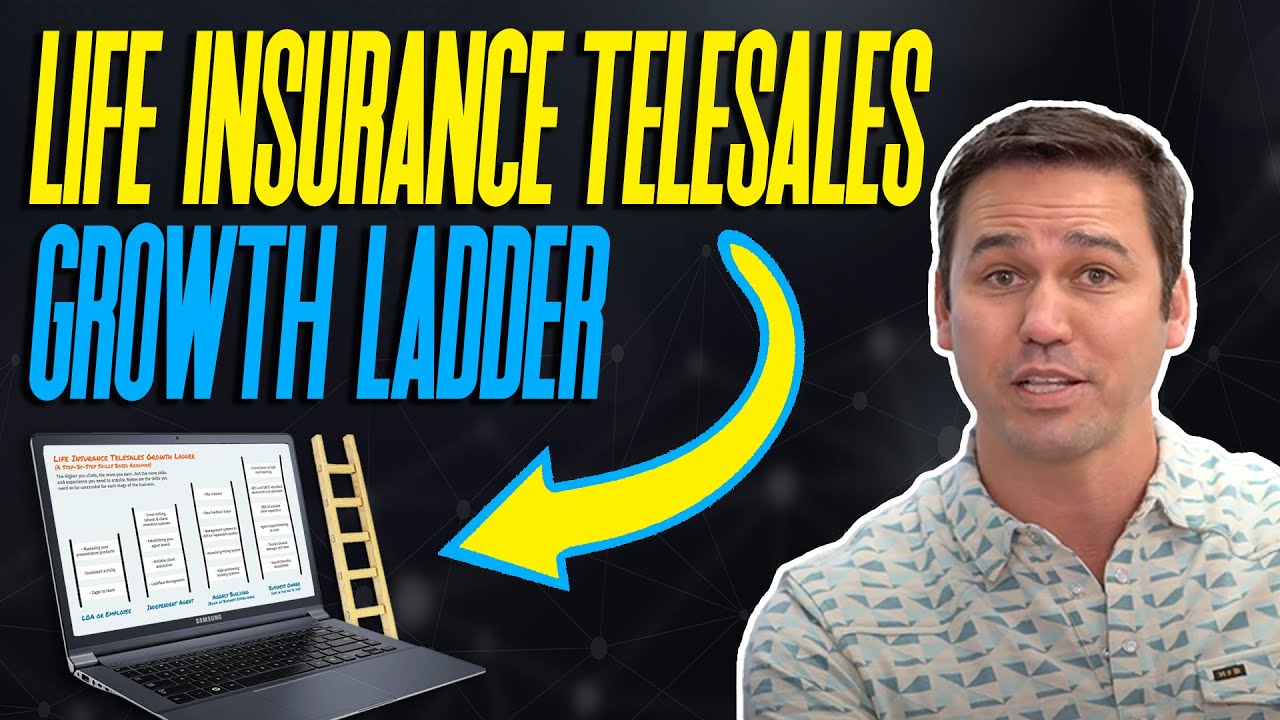 Life Insurance Telesales Growth Ladder (A Step-By-Step Skills Based Roadmap)