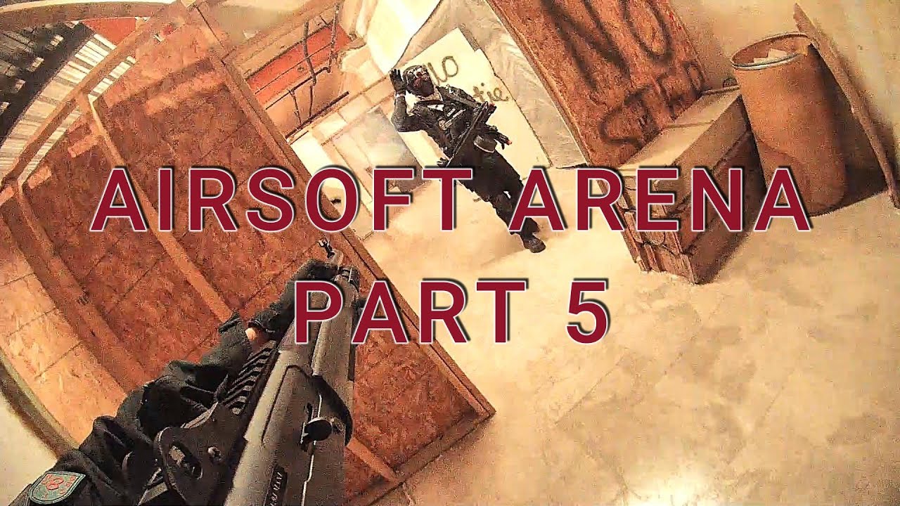 Airsoft arena part 5