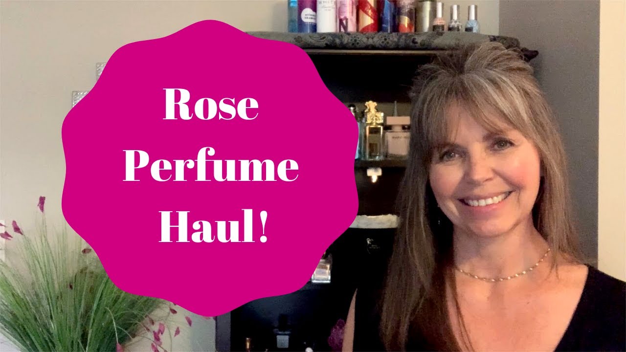 ROSE PERFUME HAUL: THE GOOD, GREAT AND AMAZING
