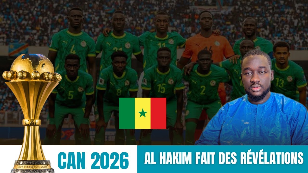 Can 2026 al hakim fait des r&eacute;v&eacute;lations 