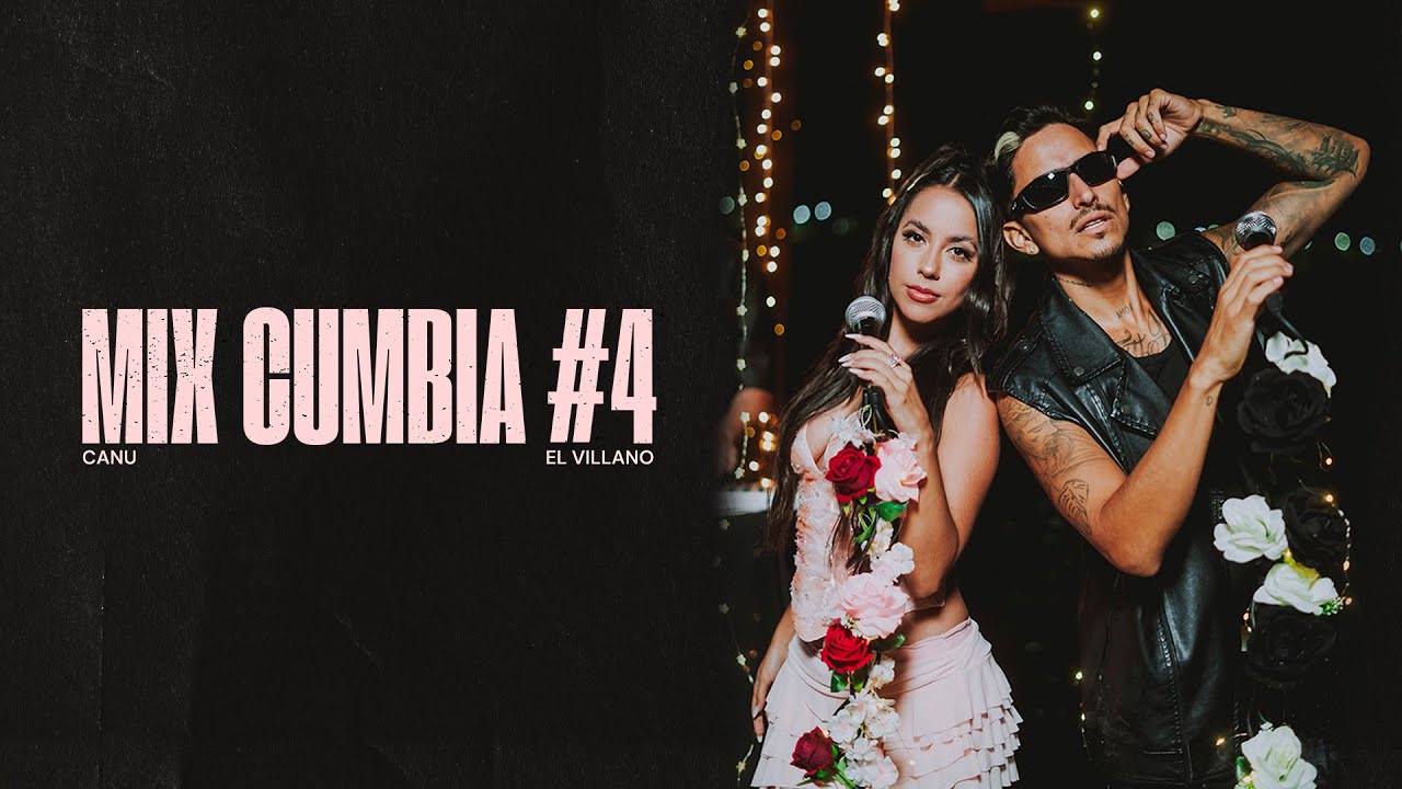 Canu, El Villano || MIX CUMBIA #4 (Video Oficial)