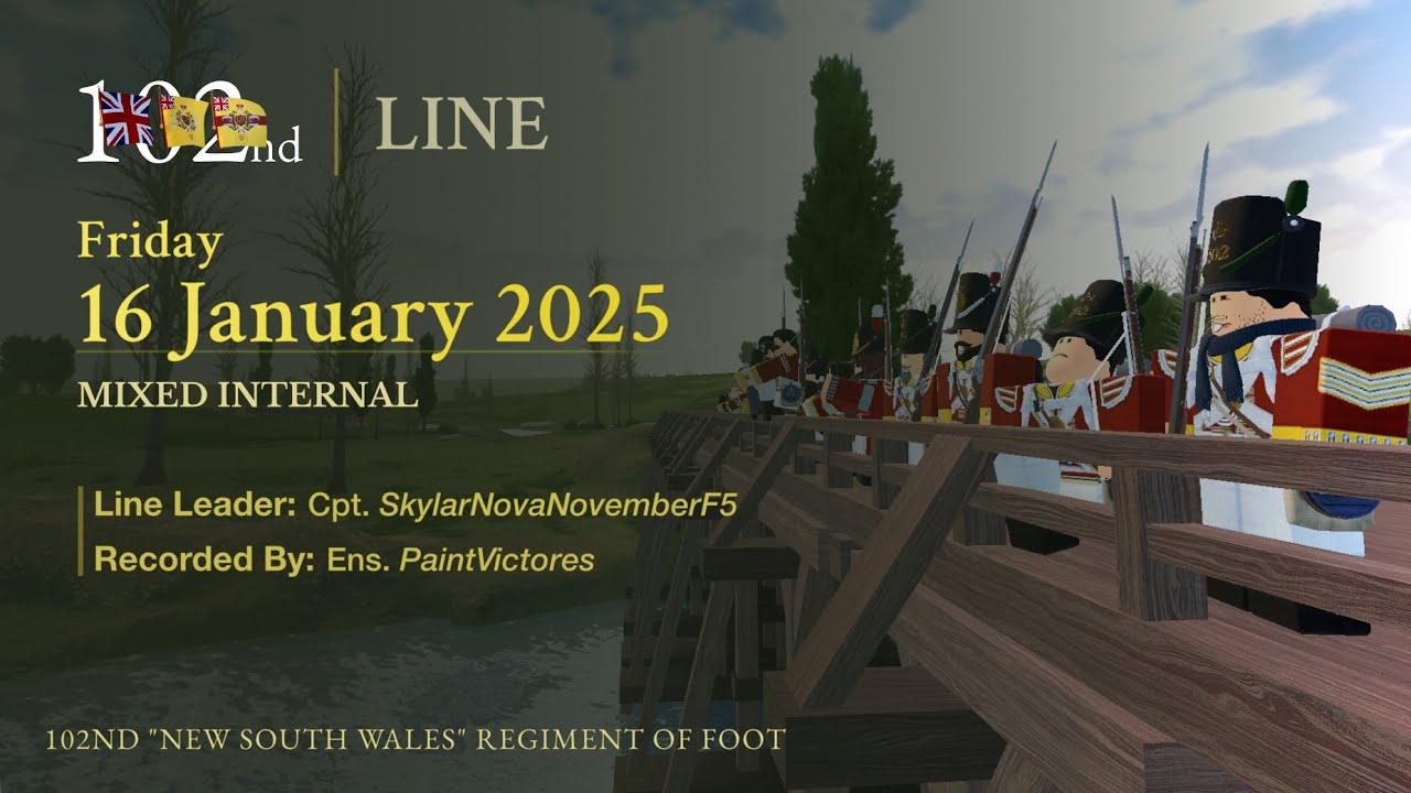 Just another Friday - [Line POV] 102nd Regiment of Foot (Nova) - Jan 16, 2026