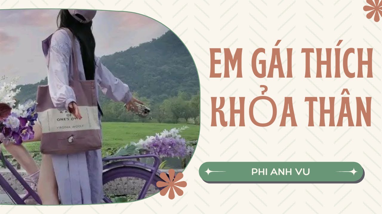 [Truyện Audio] Em Gái Thích Tắm Khỏa Thân | Phi Anh Vũ