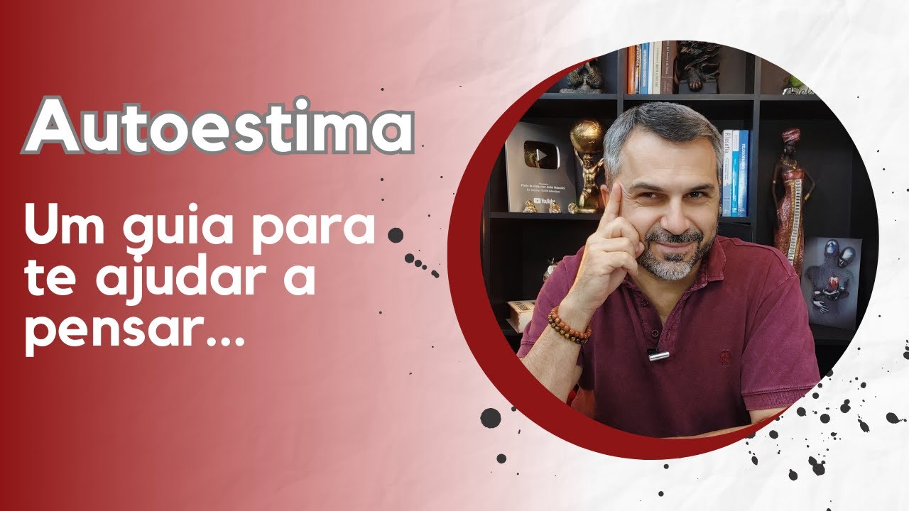 Como adquirir autoestima: um guia para te ajudar