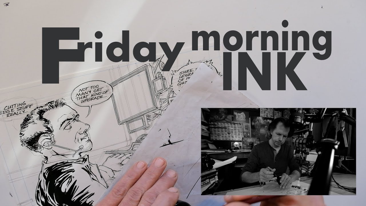 Friday Morning ink