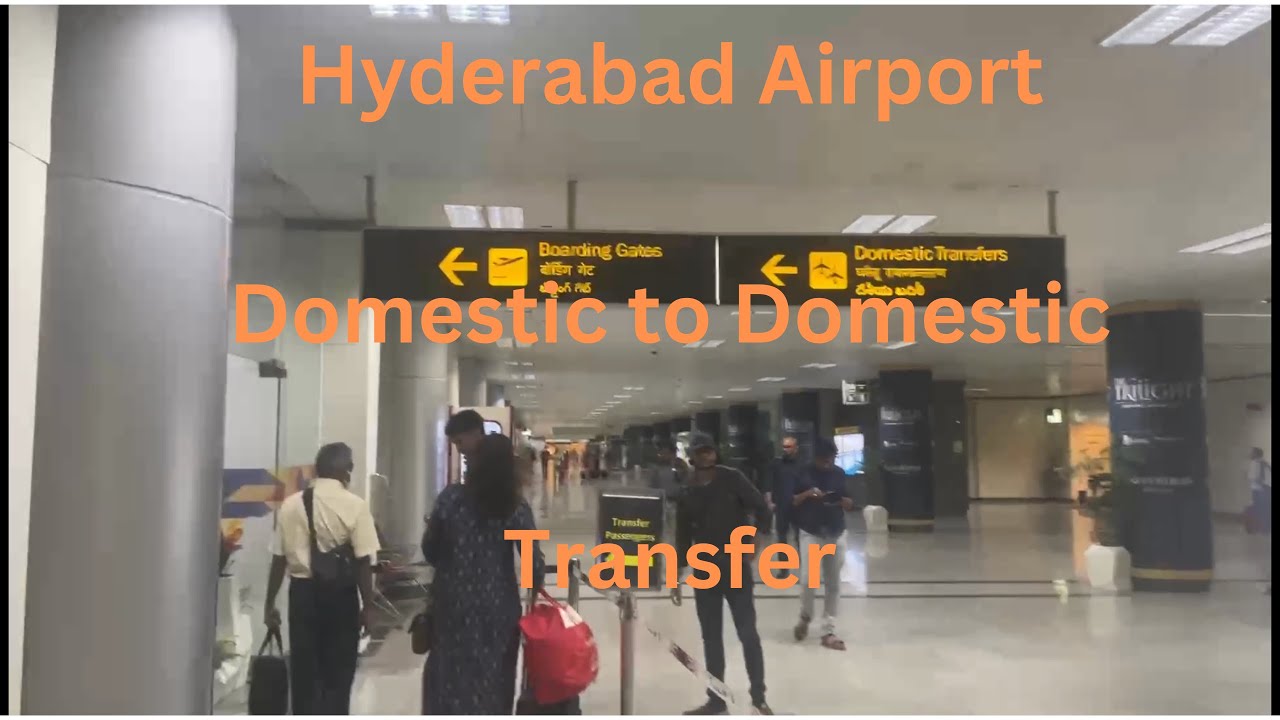 Hyderabad Airport Domestic to Domestic Transfer | RGIA