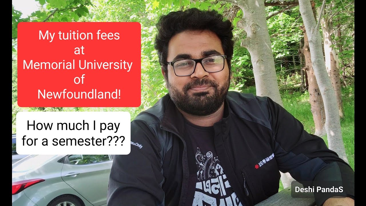 My tuition fees at Memorial University | Deshi PandaS