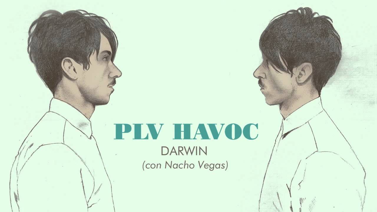 PLV HAVOC con Nacho Vegas - Darwin (audio)