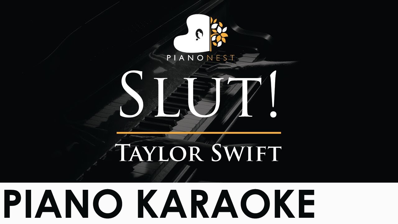 Taylor Swift - Slut - Piano Karaoke Instrumental Cover with Lyrics