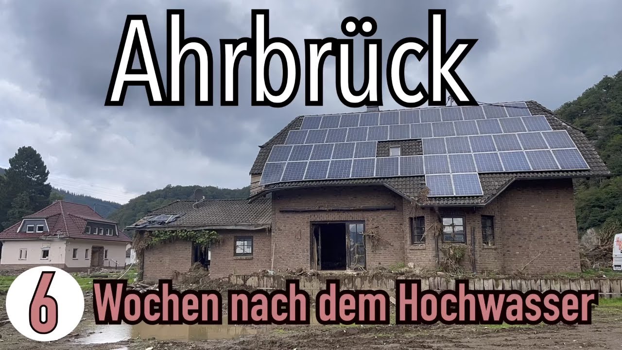 6 Wochen nach dem Hochwasser - Ahrbrück im Ahrtal - so sieht es aktuell wirklich aus!