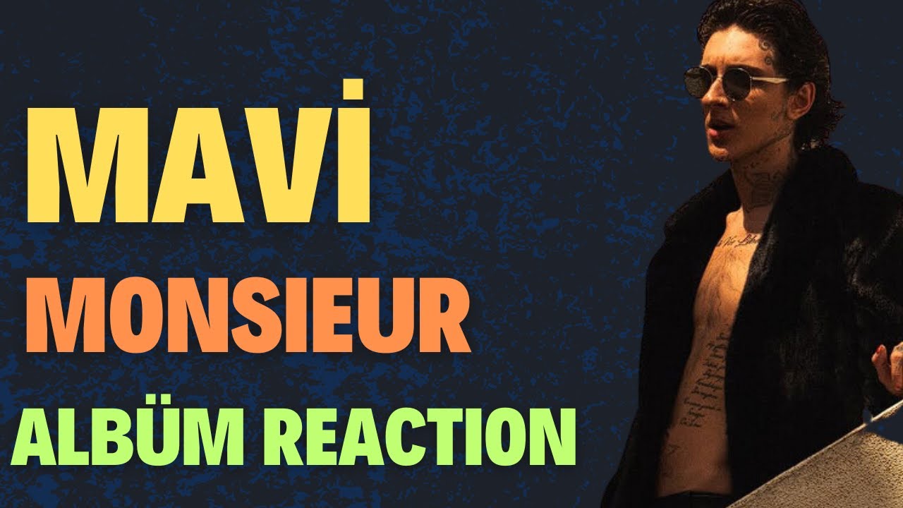 MAVİ MONSIEUR ALBÜM REACTION