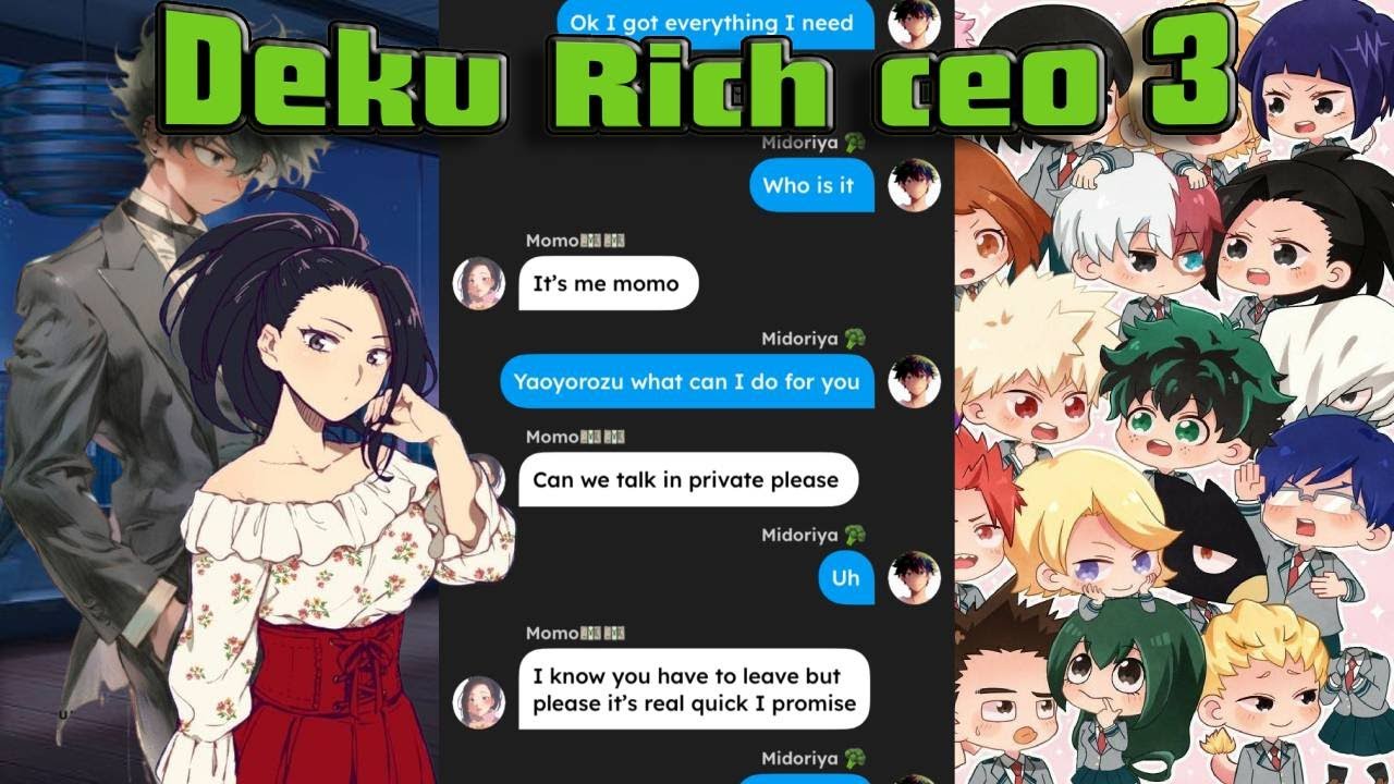 BNHA/MHA/ Class 1-A Finds out Deku a CEO and in a Relationship Part 3!!!!!!