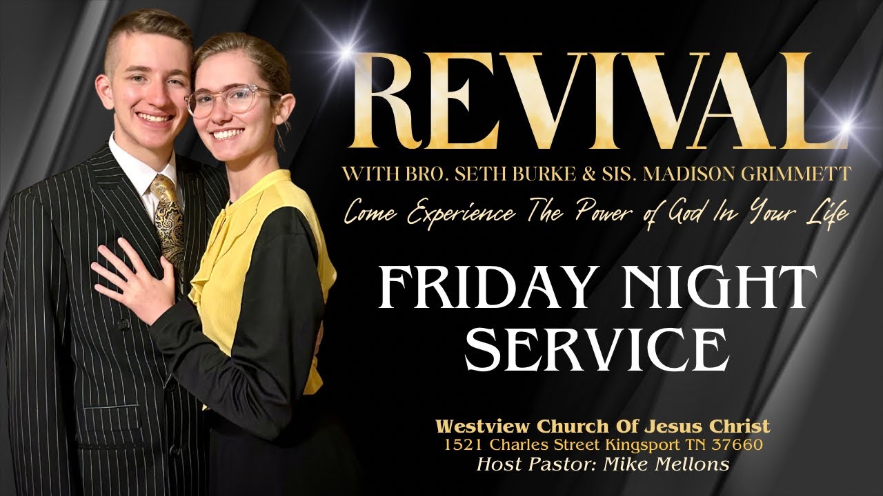 KINGSPORT REVIVAL 2023 | FRIDAY NIGHT | SETH BURKE & MADISON GRIMMETT
