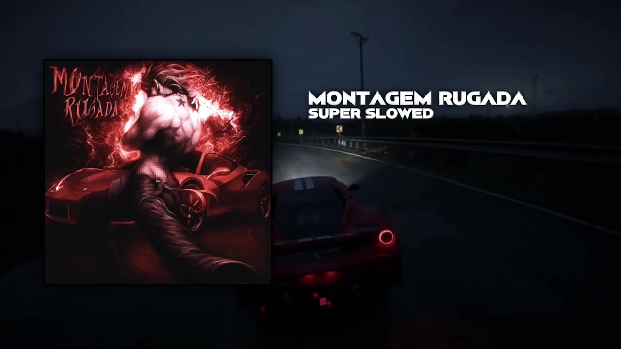 🎧//MONTAGEM RUGADA (Super Slowed)🔥🇧🇷//