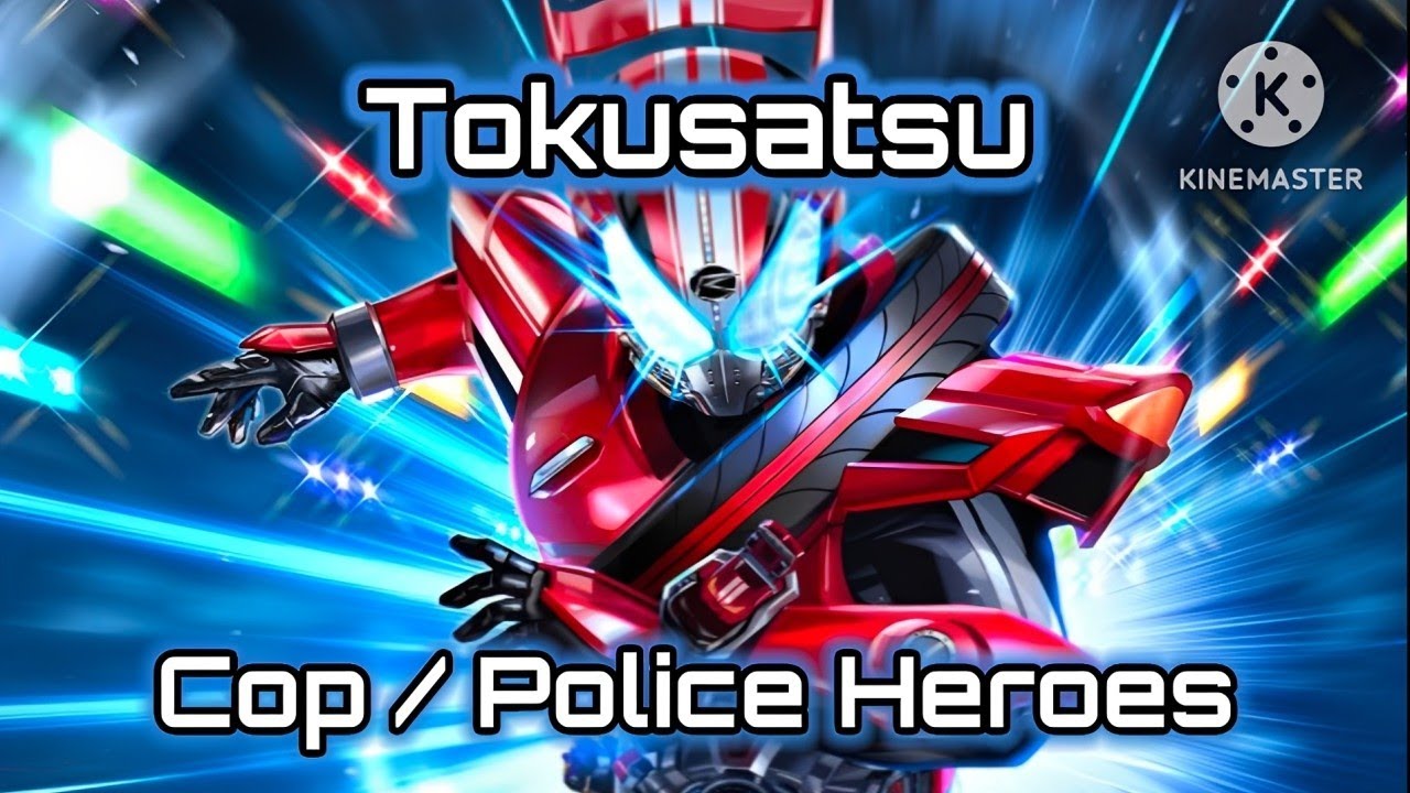 MAD - Cop/Police Heroes Tokusatsu ( Kamen Rider / Super Sentai ) Our Sympathy