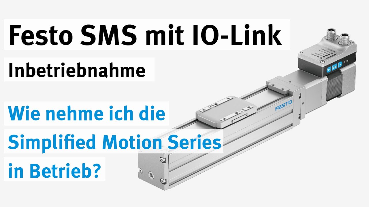 SMS Simplified Motion Series mit IO-Link: In Betrieb nehmen (elektrisch)